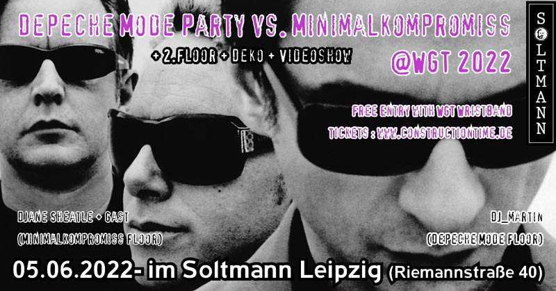 Depeche Mode Party meets Minimalkompromiss @WGT2022 im Soltmann Leipzig