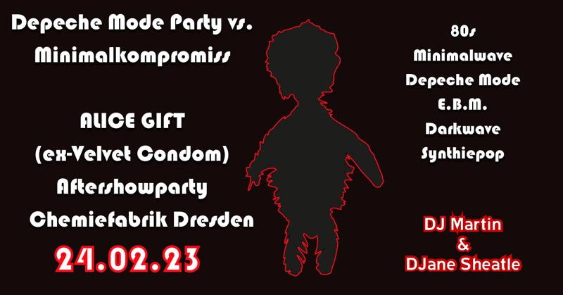 Depeche Mode Party vs. Minimalkompromiss (Alice Gift Aftershow) in der Chemiefabrik Dresden