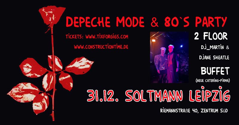 Depeche Mode & 80's Silvesterparty auf 2 Floors mit Buffet und Mitternachtssekt im Soltmann Leipzig