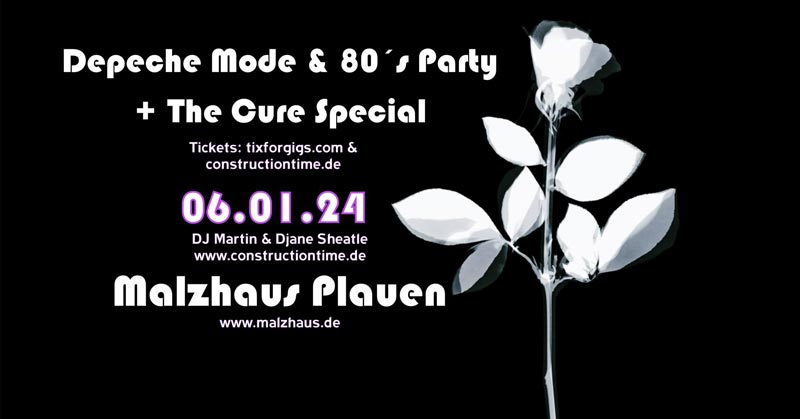Depeche Mode & 80's Party + The Cure - Special im Malzhaus Plauen