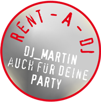 Rent-A-DJ ... dj_martin auch für Deine Party